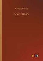 Under St. Paul's A Romance 1514181541 Book Cover