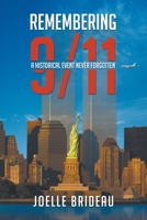 Remembering 9/11: A historical event never forgotten B0B2HGGW2M Book Cover