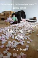 Waiting for Waif: Special Edition 1545106665 Book Cover