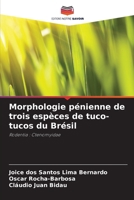 Morphologie pénienne de trois espèces de tuco-tucos du Brésil (French Edition) 6200741964 Book Cover