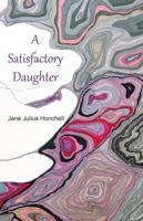 A Satisfactory Daughter 1630450308 Book Cover