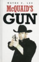 McQuaid's Gun 1445824159 Book Cover
