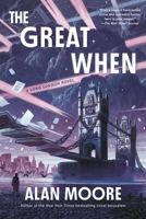 The Great When: A Long London Novel 1639737340 Book Cover