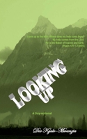 Looking Up: A Day-votional 1505349974 Book Cover