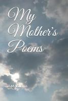 My Mother's Poems: R.M.Villoria 1720042462 Book Cover