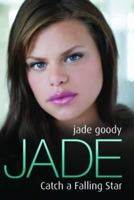 Jade Goody - Catch A Falling Star 1844547256 Book Cover