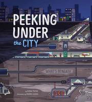 Peeking Under the City 147958665X Book Cover