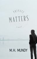Private Matters: A Novel 1956997016 Book Cover