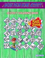 Work From Home Activity: Image Quizzes Words Activity And Coloring Books 45 Fun Presentation, Video Call, Online Conference, Coffee Time, Coffee Time, ... Checklist, Home Security For Kids Ages 2-4 B087SCDKVZ Book Cover