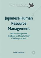 Japanese Human Resource Management: Labour-Management Relations and Supply Chain Challenges in Asia 3319430521 Book Cover