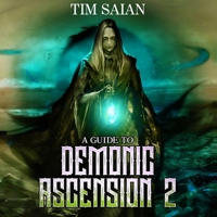 A Guide to Demonic Ascension, Book 2 B0CLHV46ZP Book Cover