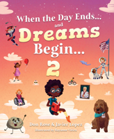 When the Day Ends...and Dreams Begin...2 1643075012 Book Cover