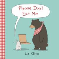 Please Don't Eat Me 0316315257 Book Cover