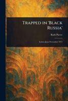 Trapped in 'Black Russia' 1023062879 Book Cover