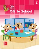 Open Court Reading Little Book, Grade K, Unit 1 Off to School 0076684830 Book Cover