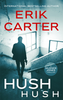 Hush Hush (Silence Jones Action Thrillers, 2) 1648756689 Book Cover