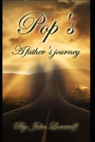 Pops: A father's journey 1687212732 Book Cover