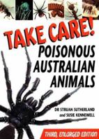 Take Care!: Poisonous Australian Animals 1864470682 Book Cover
