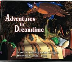 Adventures in Dreamtime 1892176122 Book Cover