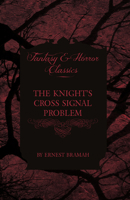 The Knight's Cross Signal Problem 1447405641 Book Cover