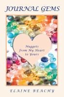 Journal Gems: Nuggets from My Heart to Yours 197364150X Book Cover