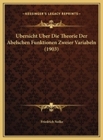 Ubersicht Uber Die Theorie Der Abelschen Funktionen Zweier Variabeln 1162285842 Book Cover
