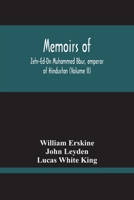 Memoirs of Zehr-Ed-Dn Muhammed Bbur, emperor of Hindustan Volume 2 935421505X Book Cover