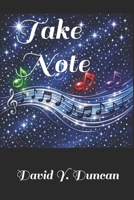 Take Note B0GWDBFSQ3 Book Cover