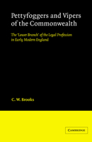 Pettyfoggers and Vipers of the Commonwealth: The 'Lower Branch' of the Legal Profession in Early Modern England 0521890837 Book Cover