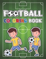 Football Coloring Book: Sepcial Coloring Book for Kids B08NS5ZWJX Book Cover