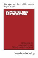 Computer Und Partizipation: Ergebnisse Zu Gestaltungs- Und Handlungspotentialen 353111851X Book Cover