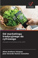 Od marketingu tradycyjnego do cyfrowego: Zwyczaje konsumentów online, 2025 (Polish Edition) 6203919519 Book Cover