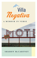 Villa Negativa: A Memoir in Verse 1771963492 Book Cover
