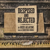 Despised and Rejected B0DMJ6PNF4 Book Cover