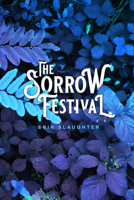 The Sorrow Festival 1955904049 Book Cover