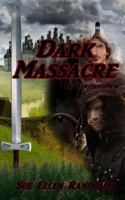 Dark Massacre 1544841418 Book Cover