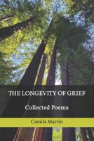 The Longevity of Grief: Collected Poems B0CWLJD3V9 Book Cover