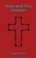 Jesus and You, Woman: Ignatian Retreat for Women under the guidance of Edith Stein 1737437325 Book Cover