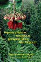 Bejucos y Plantas Trepadoras de Puerto Rico E Islas Virgenes 0974328006 Book Cover