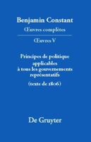 Principes de politique applicables à tous les gouvernements représentatifs (Uvres Compl'tes) (French Edition) 3110234467 Book Cover