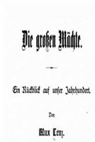 Die Grossen M�chte Ein Ruckblick Auf Unser Jahrhundert 153505686X Book Cover