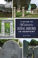 A Guide to Historic Burial Grounds in Newport 1467150169 Book Cover