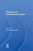 Problems Of International Justice 0367299828 Book Cover