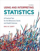 Using and Interpreting Statistics: A Practical Text for the Health, Behavioral, and Social Sciences 1429278609 Book Cover