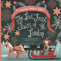 The Young Time Traveler's Guide to the Lost Frost Fairs of London B08Y55DYSW Book Cover