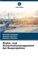 Risiko- und Sicherheitsmanagement bei Bauprojekten (German Edition) 6208158400 Book Cover