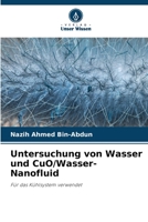 Untersuchung von Wasser und CuO/Wasser-Nanofluid 6205271664 Book Cover