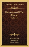 Illustrations of the Bible V1 1437039316 Book Cover