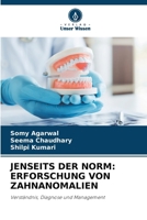 Jenseits Der Norm: Erforschung Von Zahnanomalien (German Edition) 6208088488 Book Cover