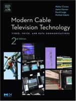 Modern Cable Television Technology 1558604162 Book Cover